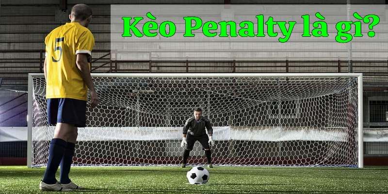 Kèo penalty có luật chơi khá đơn giản